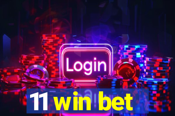 11 win bet